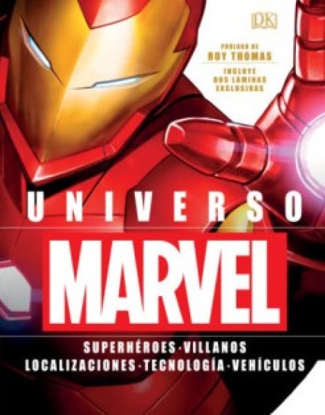 UNIVERSO MARVEL: SUPERHEROES – VILLANOS – LOCALIZACIONES – TECNOLOGIA – VEHICULOS