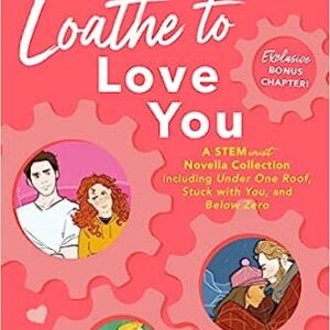 LOATHE TO LOVE YOU