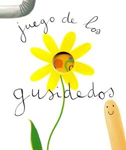 ¡VAMOS A JUGAR!: JUEGO DE GUSIDEDOS
