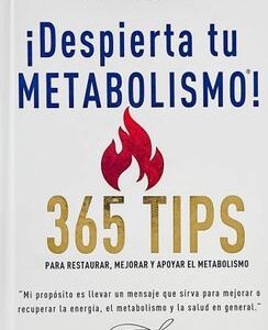¡DESPIERTA TU METABOLISMO!
