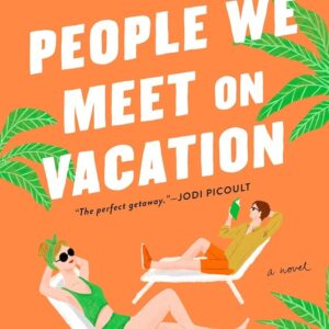 PEOPLE WE MEET ON VACATION