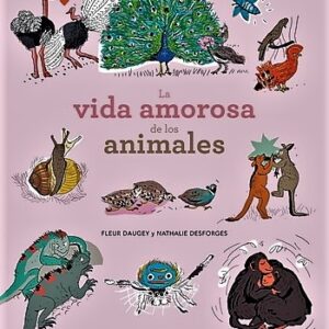 LA VIDA AMOROSA DE LOS ANIMALES