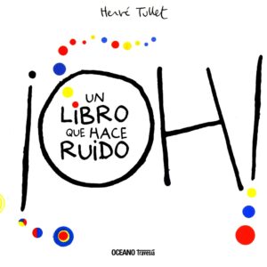 ¡OH! UN LIBRO QUE HACE RUIDO