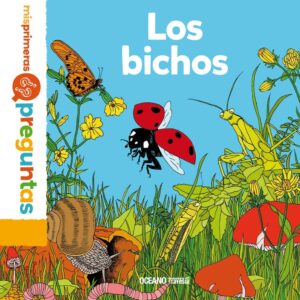 MIS PRIMERAS PREGUNTAS: BICHOS