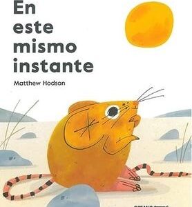 EN ESTE MISMO INSTANTE
