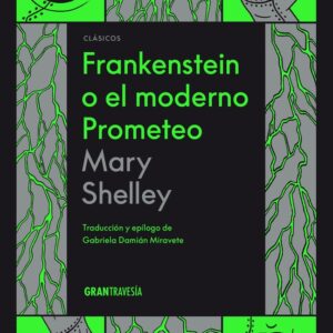 FRANKENSTEIN O EL MODERNO PROMETEO