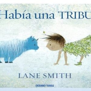 HABÍA UNA TRIBU