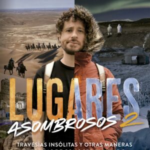 LUGARES ASOMBROSOS 2