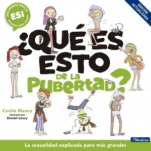 ¿QUE ES ESTO DE LA PUBERTAD?