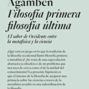 FILOSOFIA PRIMERA, FILOSOFIA ULTIMA
