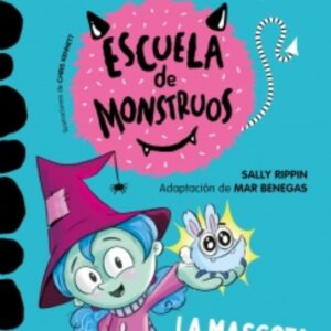 APRENDER A LEER EN LA ESCUELA DE MONSTRUOS 1. LA MASCOTA MAS GRANDOTA