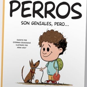 LOS PERROS SON GENIALES, PERO...