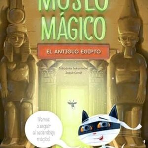 MUSEO MAGICO. EL ANTIGUO EGIPTO