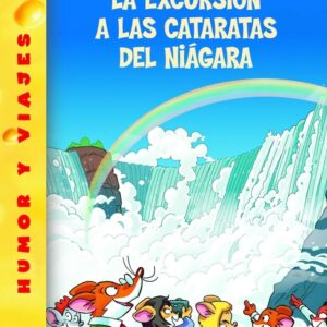 LA EXCURSIÓN A LAS CATARATAS DEL NIÁGARA