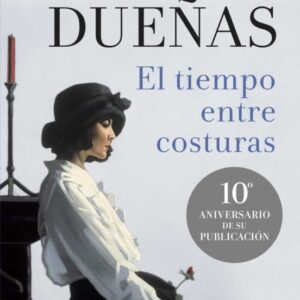 TIEMPO ENTRE COSTURAS, EL