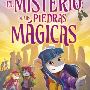 EL MISTERIO DE LAS PIEDRAS MAGICAS