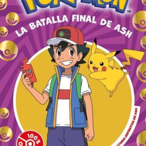 POKEMON. LA BATALLA FINAL DE ASH