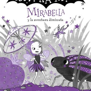 MIRABELLA 11. MIRABELLA Y LA AVENTURA DIMINUTA