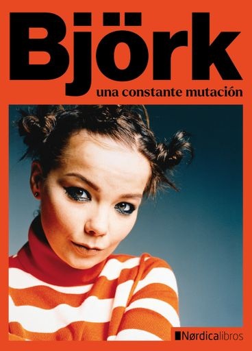 BJORK. UNA CONSTANTE MUTACION