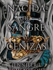 NACIDA DE SANGRE Y CENIZAS (SAGA DE CARNE Y FUEGO 4)