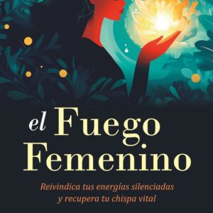 El Fuego Femenino