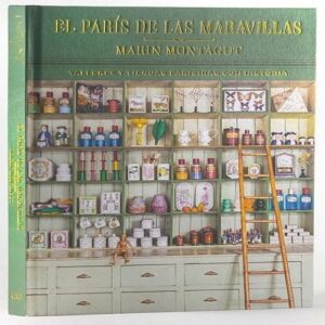 EL PARÍS DE LAS MARAVILLAS