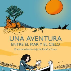 UNA AVENTURA ENTRE EL MAR Y EL CIELO