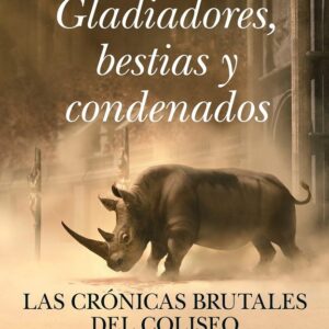 Gladiadores, bestias y condenados