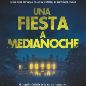 UNA FIESTA A MEDIANOCHE