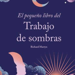 El pequeño libro del Trabajo de sombras