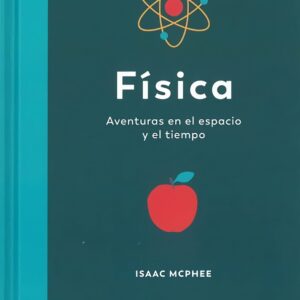 FISICA - AVENTURAS EN EL ESPACIO Y EL TIEMPO