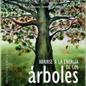 ABRIRSE A LA ENERGIA DE LOS ARBOLES