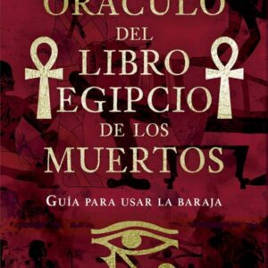 ORACULO DEL LIBRO EGIPCIO DE LOS MUERTOS + CARTAS