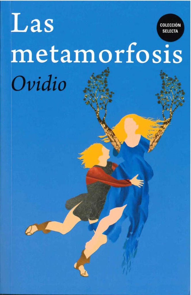 METAMORFOSIS, LAS