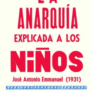 LA ANARQUIA EXPLICADA A LOS NIÑOS