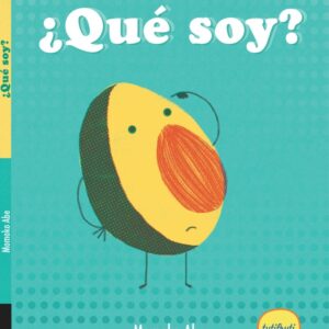 ¿QUÉ SOY?
