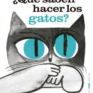 ¿QUE SABEN HACER LOS GATOS?