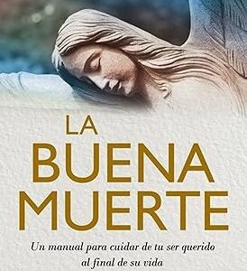 LA BUENA MUERTE
