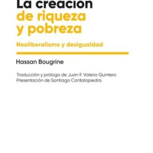 LA CREACION DE RIQUEZA Y POBREZA