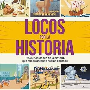 LOCOS POR LA HISTORIA