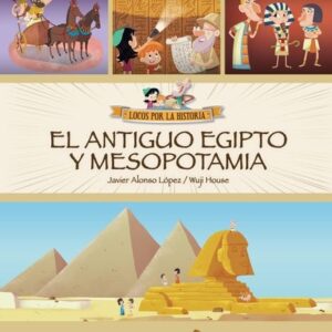 ANTIGUO EGIPTO Y MESOPOTAMIA, EL