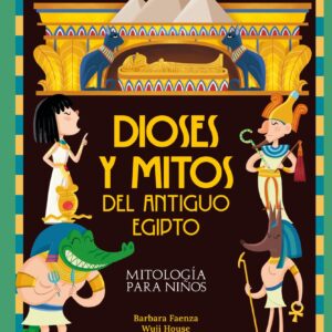 DIOSES Y MITOS DEL ANTIGUO EGIPTO