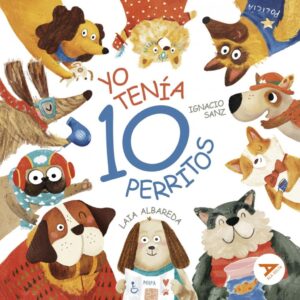 YO TENIA 10 PERRITOS