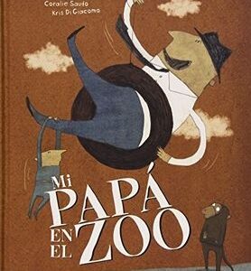 MI PAPÁ EN EL ZOO