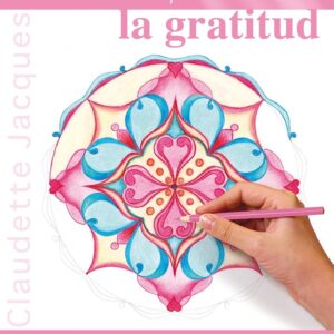MANDALAS PARA DESARROLLAR... LA GRATITUD