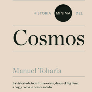 HISTORIA MÍNIMA DEL COSMOS