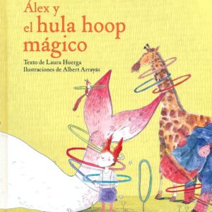 ALEX Y EL HULA HOOP MAGICO