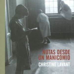 NOTAS DESDE UN MANICOMIO