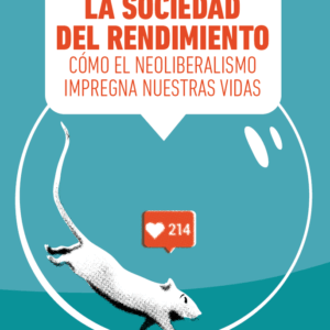 LA SOCIEDAD DEL RENDIMIENTO