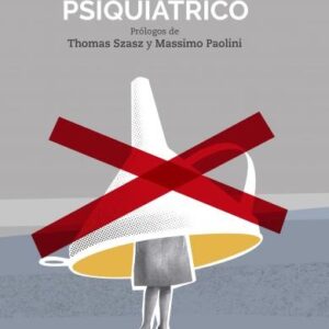 EL PREJUICIO PSIQUIATRICO